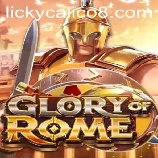 Exploring GloryofRome: The Strategic World of LICKY CALICO