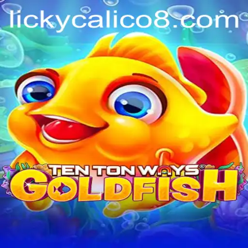 Exploring the Enchanting World of TenTonWaysGoldfish: Dive into LICKY CALICO